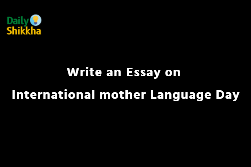 Write an Essay on International mother Language Day