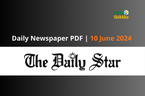10 June 2024 The Daily Star Newspaper PDF