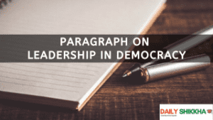 paragraph on Leadership in Democracy